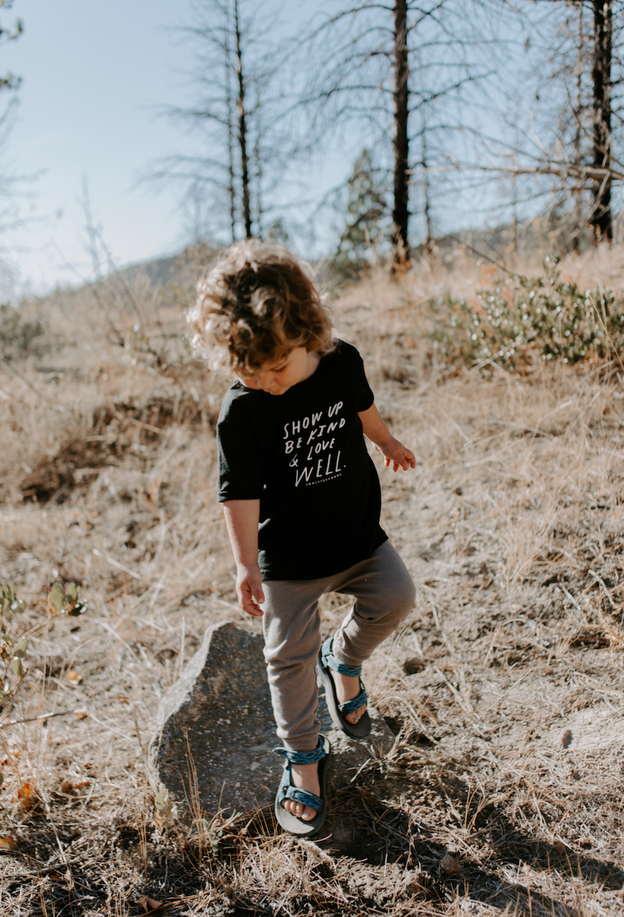 Show Up, Be Kind & Love Well | Baby - Only7Seconds Shop
