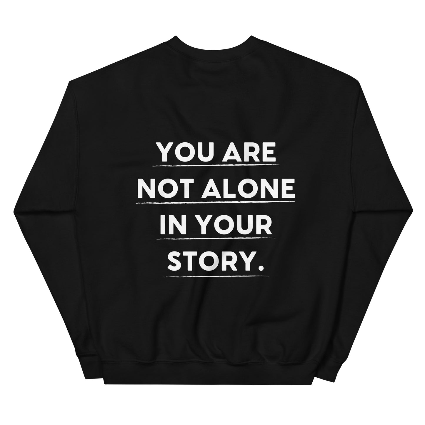 Not Alone In Your Story Crewneck, Black - Only7Seconds Shop
