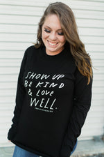 Load image into Gallery viewer, Show Up, Be Kind &amp; Love Well Crewneck Sweatshirt - Only7Seconds Shop
