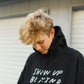 Show Up, Be Kind & Love Well Hoodie - Only7Seconds Shop