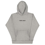 Load image into Gallery viewer, I Know Lonely, What&#39;s Your Story: Hoodie - Only7Seconds Shop
